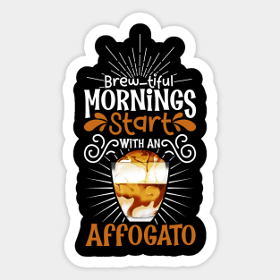 Brewtiful morning with Café Affogato Sticker